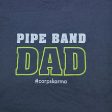 Load image into Gallery viewer, Pipe Band Dad Tee