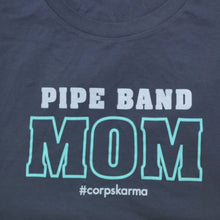 Load image into Gallery viewer, Pipe Band Mom Tee