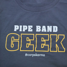 Load image into Gallery viewer, Pipe Band Geek Tee